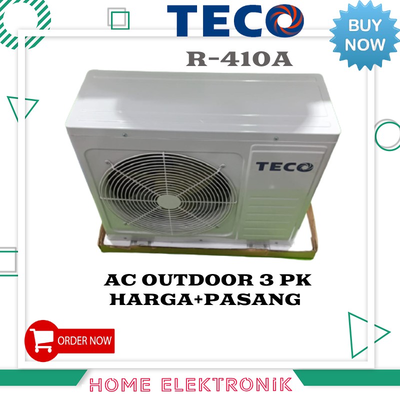 AC OUTDOOR TECO 3 PK+PEMASANGAN