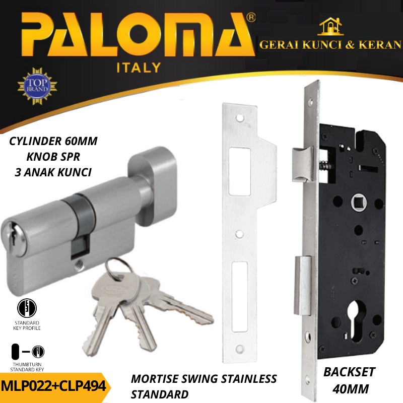 PALOMA MORTISE LOCK SET CYLINDER MLP 022 CLP 494 KNOB KUNCI BODY SWING BACKSET 40MM CYLINDER KNOB 60MM SN