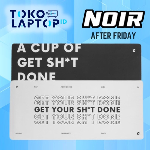 Noir x After Friday Deskmat Get Your Sh*t Done Mousepad