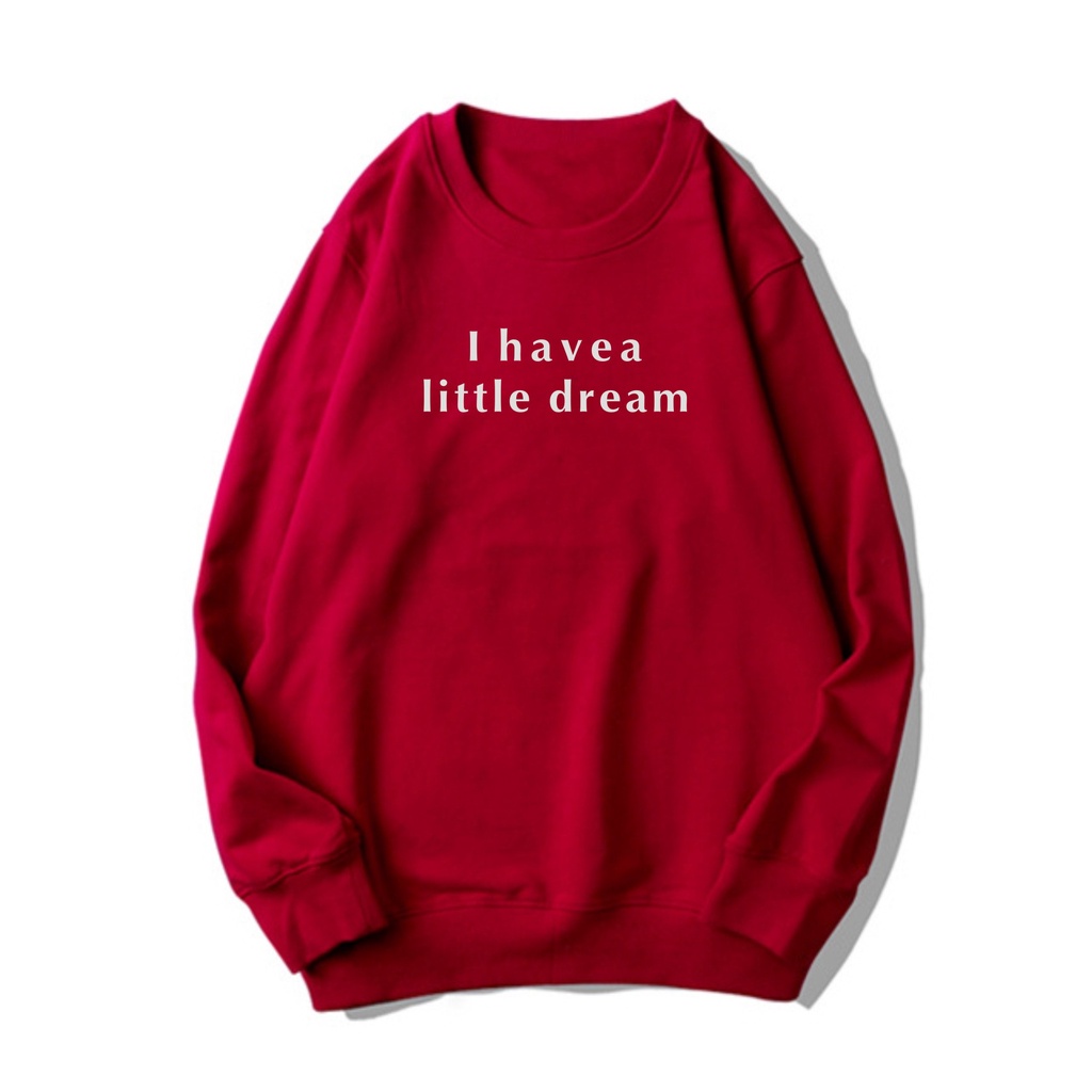FenishaStore Sweater Basic Wanita I Havea Little Dream Size M L XL XXL Bisa Bayar Ditempat COD
