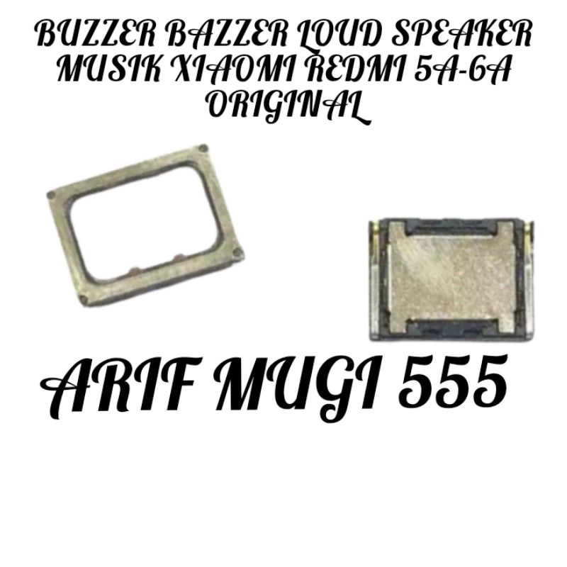 BAZZER BUZZER LOUD SPEAKER MUSIK XIAOMI REDMI 6A-5A ORIGINAL