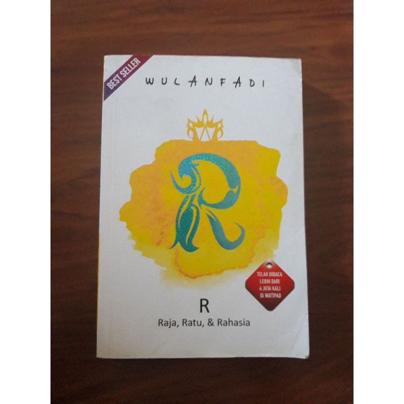 preloved novel wattpad R (Raja, Ratu, Rahasia) by Wulanfadi