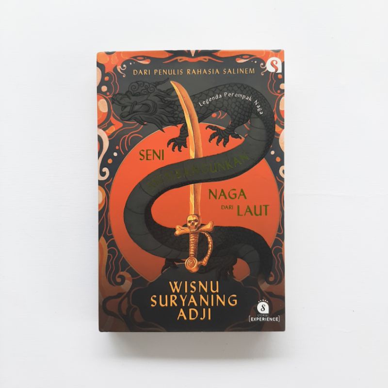 Legenda Perompak Naga: Seni Membangunkan Naga dari Laut by Wisnu Suryaning Adji | NOVEL ORI HARDCOVE