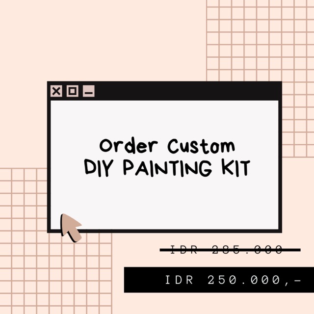 DIY PAINTING KIT - CUSTOM