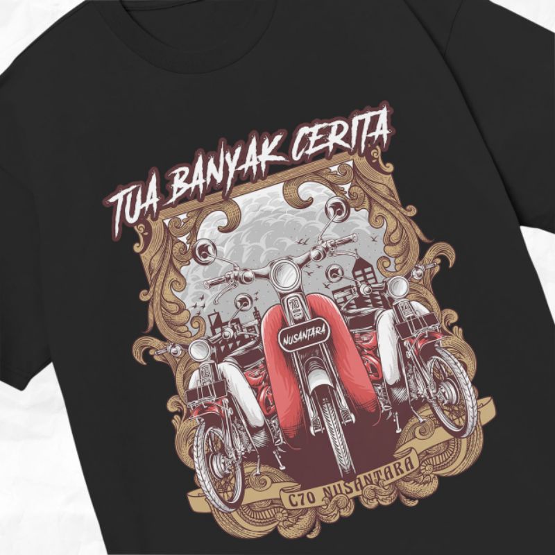 [COD] KAOS HONDA C70 TUA BANYAK CERITA ORIGINAL