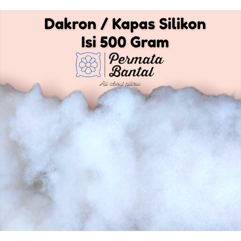 Dakron/Kapas Silikon Grade AAA | HCS | ISI 500GRAM