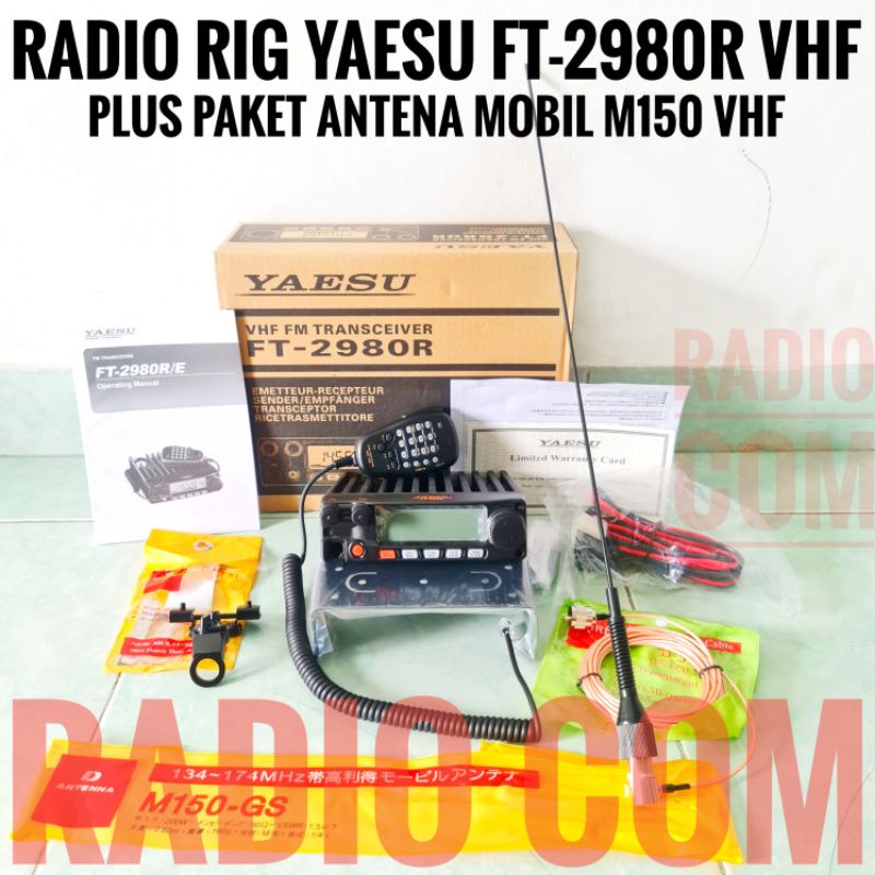 RADIO RIG YAESU FT2980 VHF PLUS PAKET ANTENNA MOBIL M150 GS VHF PAKET RIG MOBIL YAESU FT 2980 FT2980R VHF PLUS ANTENA MOBIL