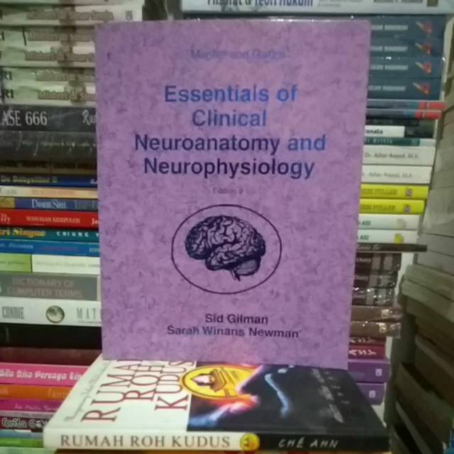 BUKU ORIGINAL ESSENTIALS OF CLINICAL NEUROANATOMY DAN NEUROPHYSIOLOGY