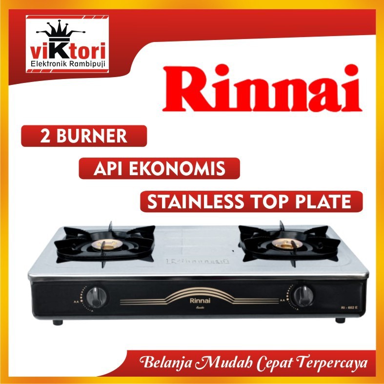 RINNAI KOMPOR GAS 2 TUNGKU RI602E / KOMPOR GAS RINNAI STAINLESS / KOMPOR GAS RINNAI 2 TUNGKU