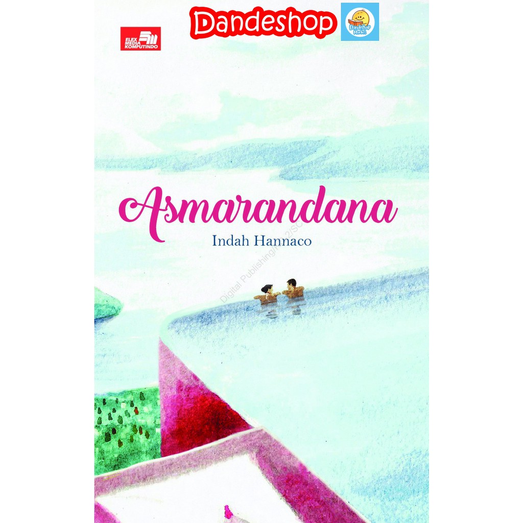 

Asmarandana - Buku Novel Oleh Indah Hanaco