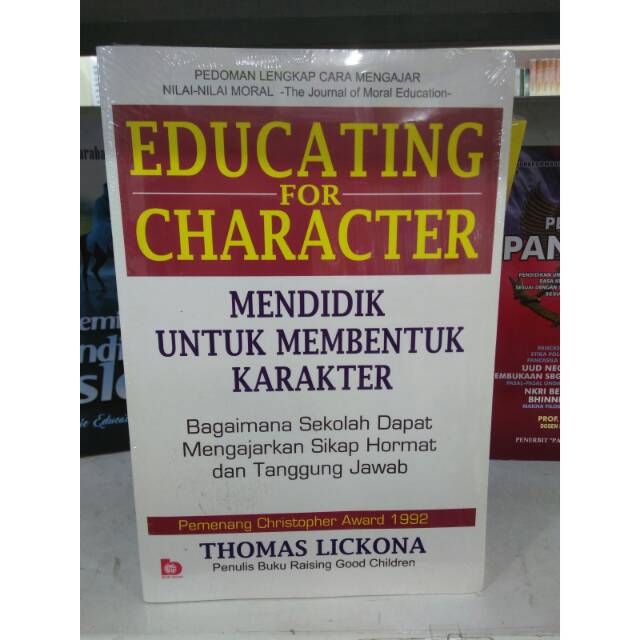 Mendidik Untuk Membentuk Karakter Educating fo Character - Thomas Lickona - BMA