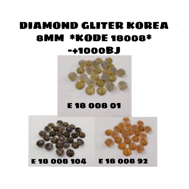 DIAMOND KOREA GLITER BULAT 8MM -+1000BJ *KODE G 18 008*