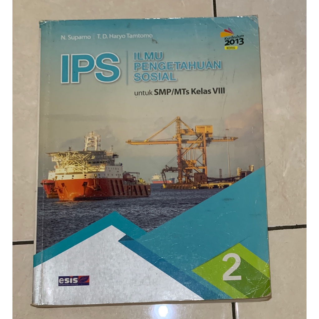 

Buku Ilmu Pengetahuan Sosial IPS 2 SMP/MTs Kelas 8 (K13 Revisi) Esis