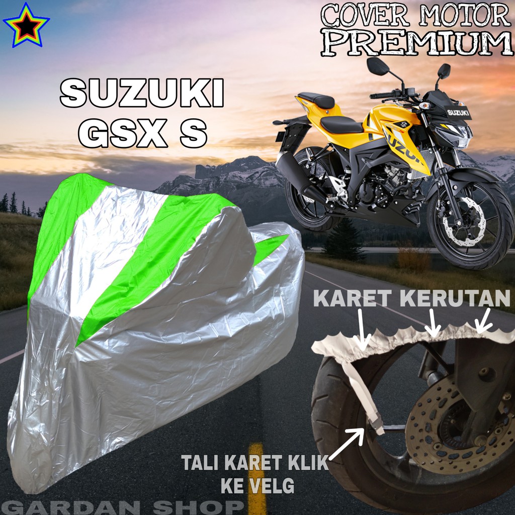 Sarung Motor SUZUKI GSX S Silver HIJAU Body Cover Penutup Pelindung Motor Suzuki PREMIUM