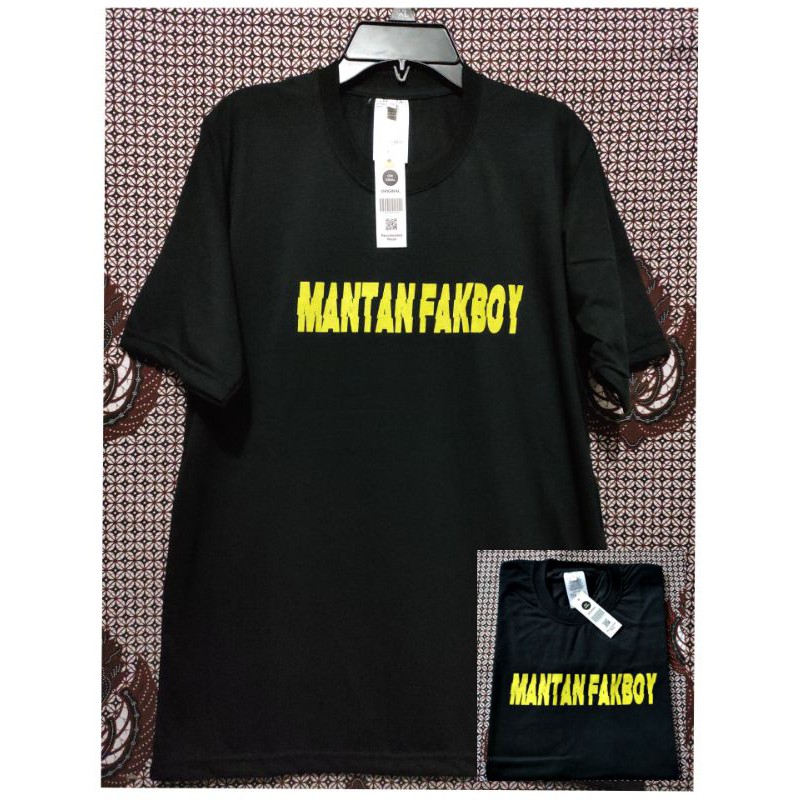 Kaos MANTAN FAKBOY
