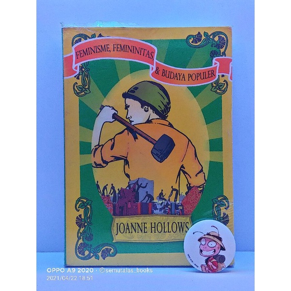 FEMINISME, FEMININITAS
& BUDAYA POPULER