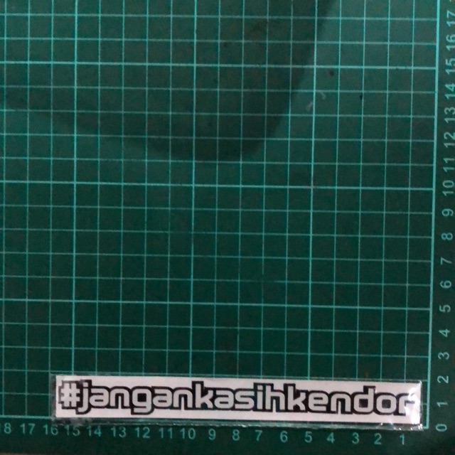 Stiker sticker jangan kasih kendor