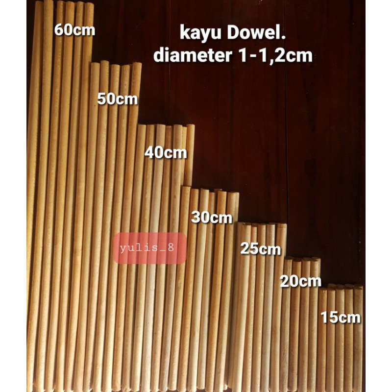 KAYU DOWEL diameter 1-1,2cm, sudah cllear size 15cm-60cm