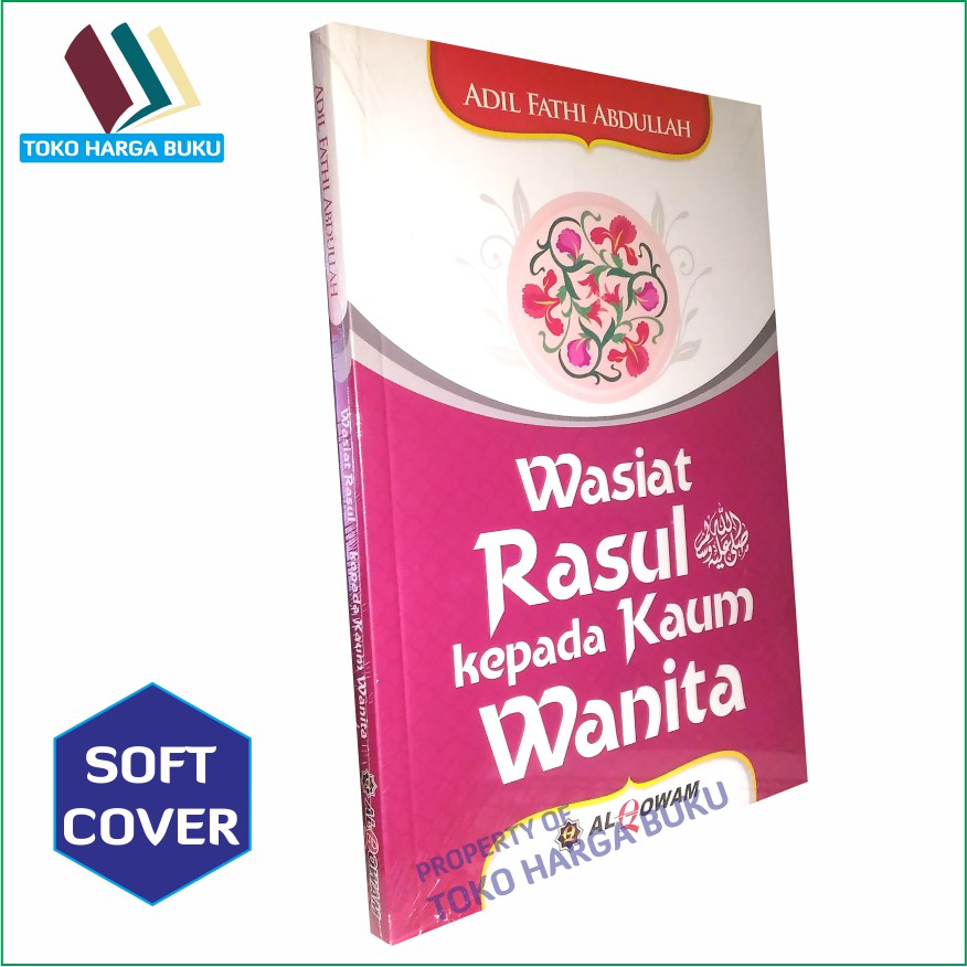 Foto Wasiat Rasul Kepada Kaum Wanita ORI - Penerbit Alqowam