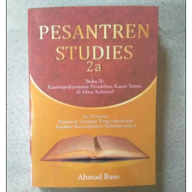 Pesantren studies 2a ahmad baso
