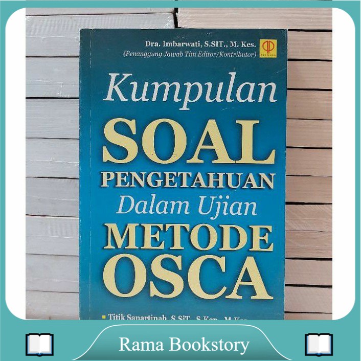 

KUMPULAN SOAL PENGETAHUAN DLM UJIAN METODE OSCA