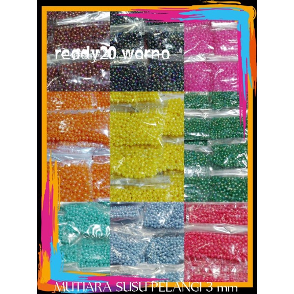 Mote Payet Mutiara Susu Pelangi Kebaya 3 mm -+ 250 biji