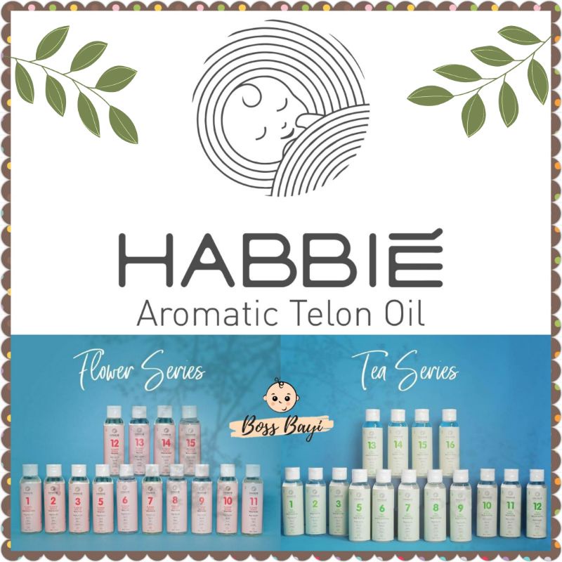 HABBIE - Aromatic Telon Oil /Minyak Telon Bayi Anak Wangi Bunga / Teh (Aromatic Flower/ Tea Series)