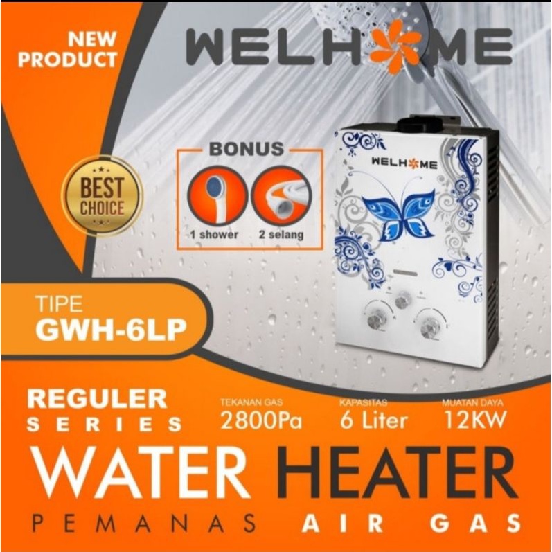 water heater pemanas air gas WELHOME GWH 6 LP - 6 liter - free selang dan shower