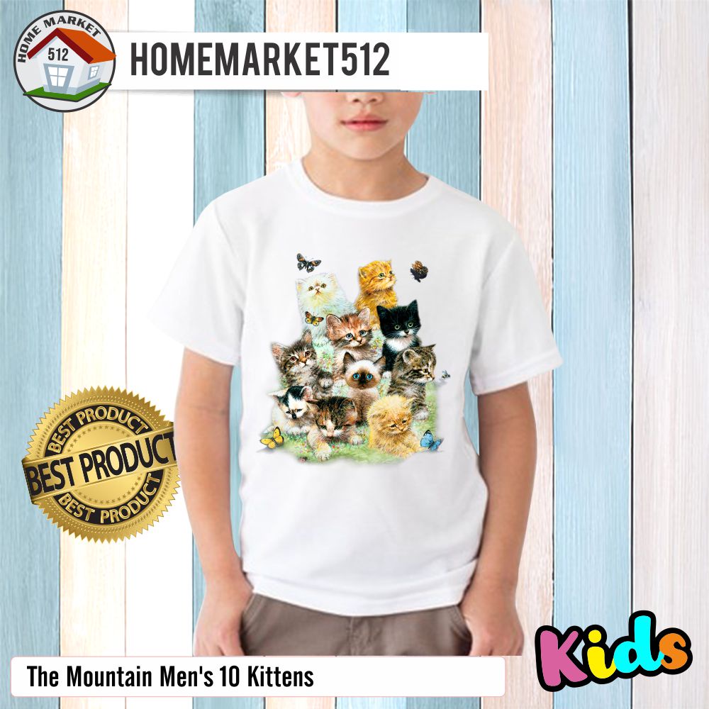 Kaos Anak The Mountain Men's 10 Kittens Kaos Anak Laki-laki Dan Perempuan Premium SABLON ANTI RONTOK!!!!! | HOMEMARKET512-0