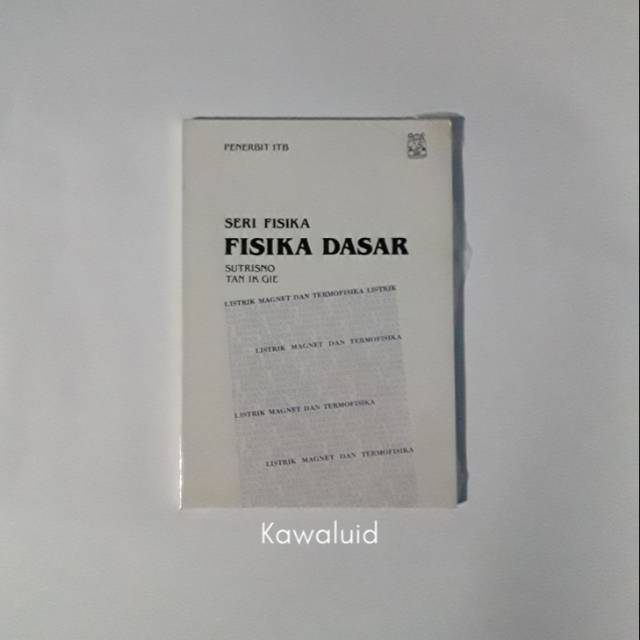 Fisika Dasar Listrik Magnet Dan Termofisika - Sutrisno