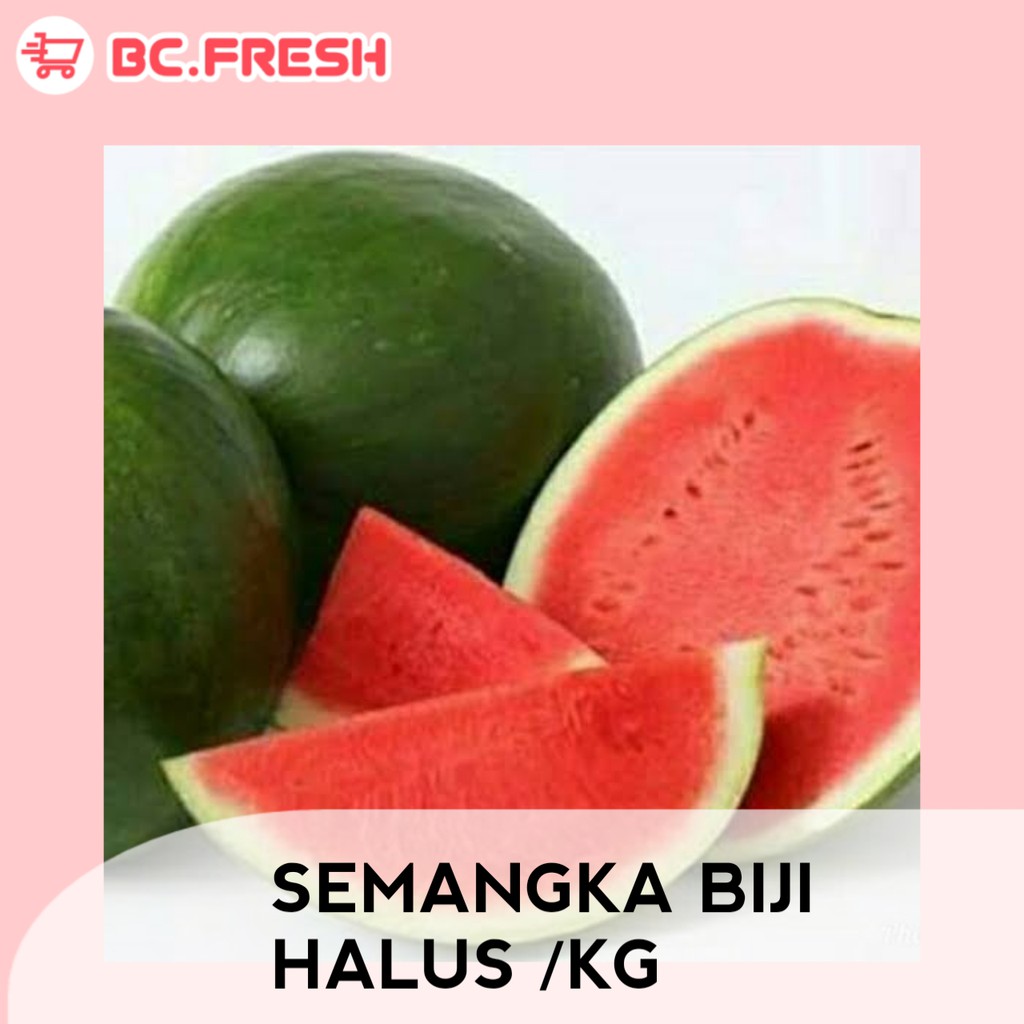 

Semangka biji halus