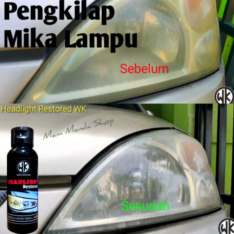 Pembersih Mika Lampu Mobil / Headlight Restored WK / Pengkilap Headlamp / Headlamp Polish