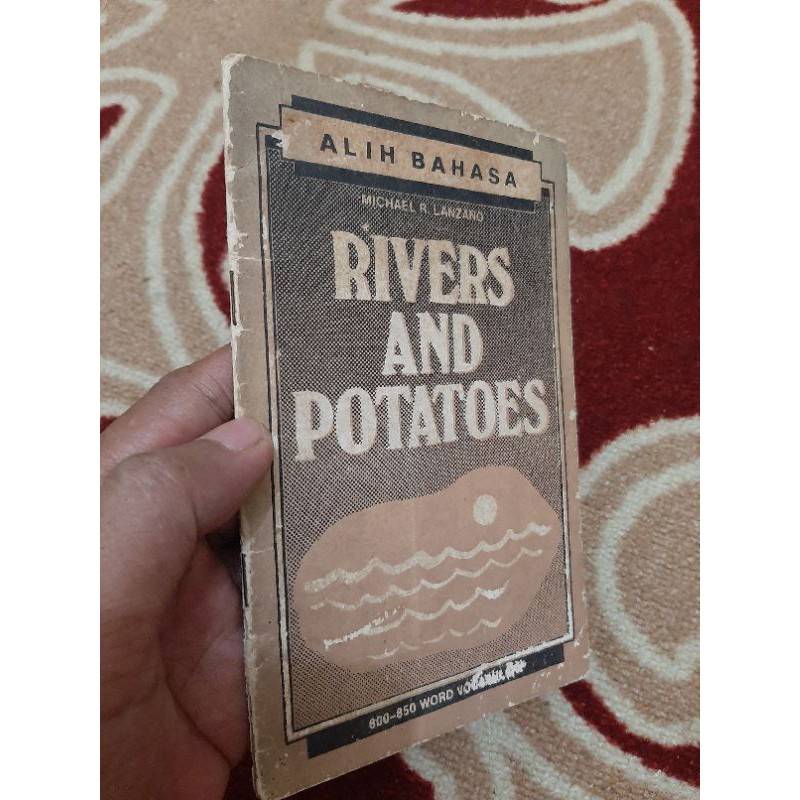 

Rivers and Potatoes