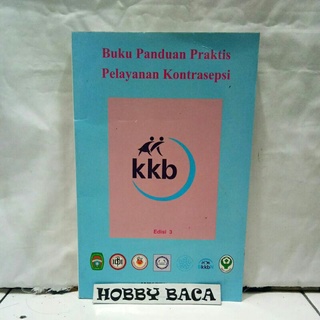 Jual Buku Panduan Praktis Pelayanan Kontrasepsi Indonesia|Shopee Indonesia