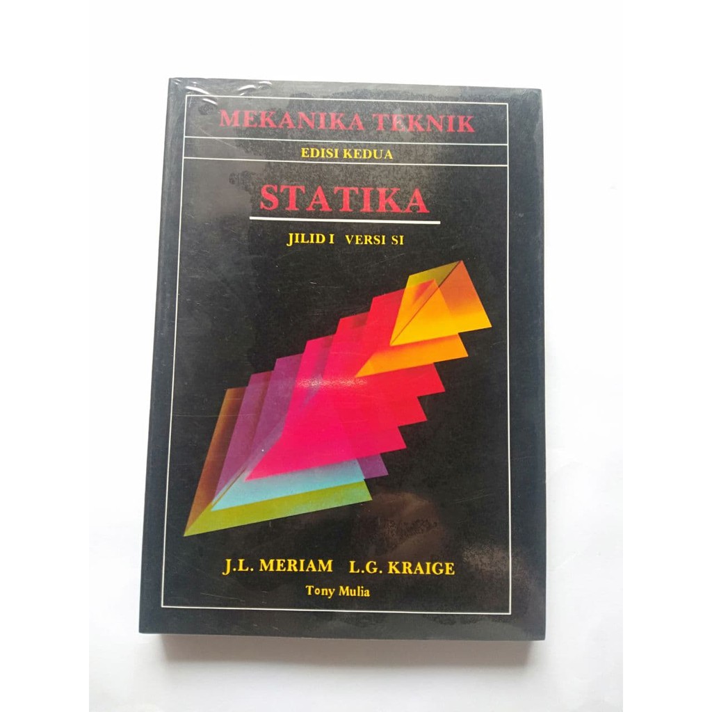 Buku teknik sipil MEKANIKA TEKNIK STATIKA edisi kedua jilid 1 versi SI J.L. Meriam LG Kraige BARU