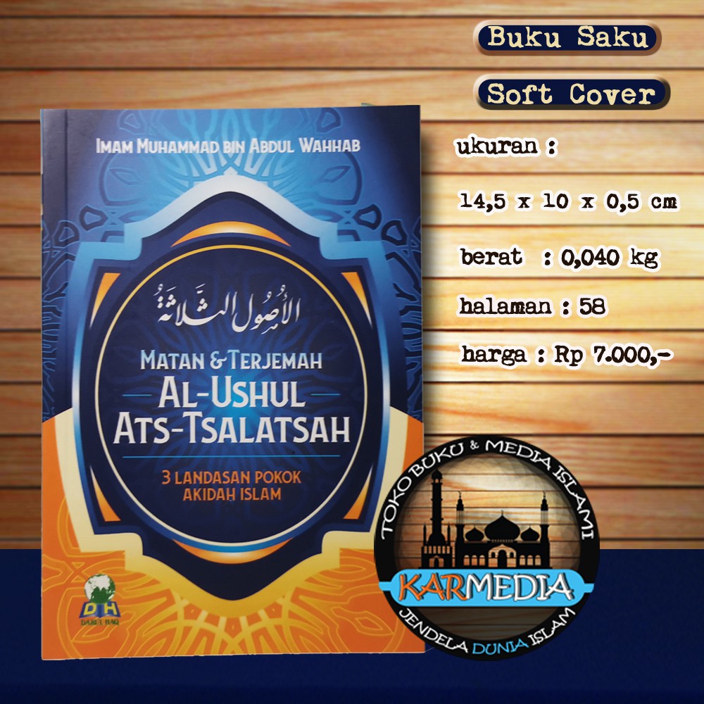 Matan & Terjemah Al Ushul Ats Tsalatsah - Darul Haq - Karmedia