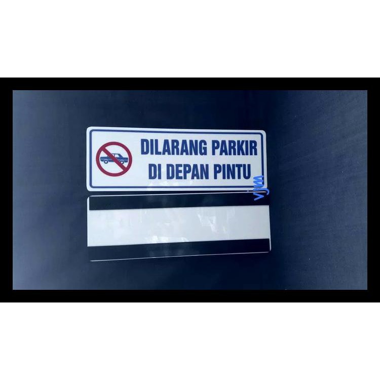 

TERLARIS! Sign label acrylic dilarang parkir di depan pintu, papan nama akrilik