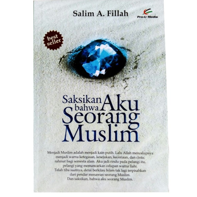 Saksikan Bahwa Aku Seorang Muslim