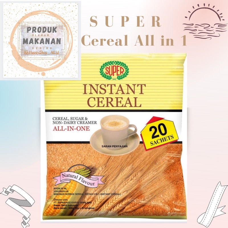 

SUPER INSTANT CEREAL ALL-IN-ONE (Minuman Serbuk Sereal Instan 3in1) “1Pack isi 20Sachet”
