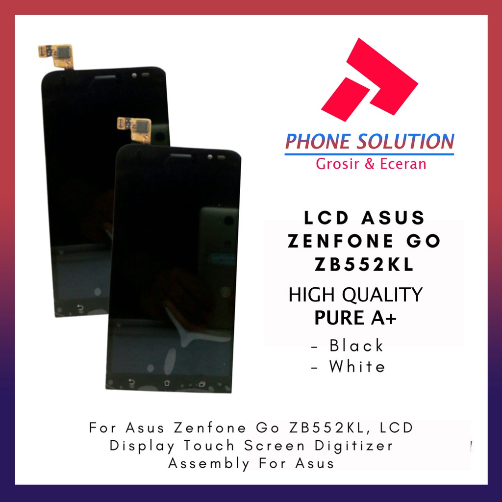 LCD Asus Zenfone Go  LCD Asus Zenfone ZB552KL  LCD Asus Zenfone Z007D Fullset Touchscreen // Supplier LCD Asus Zenfone Go - Garansi 1 Bulan