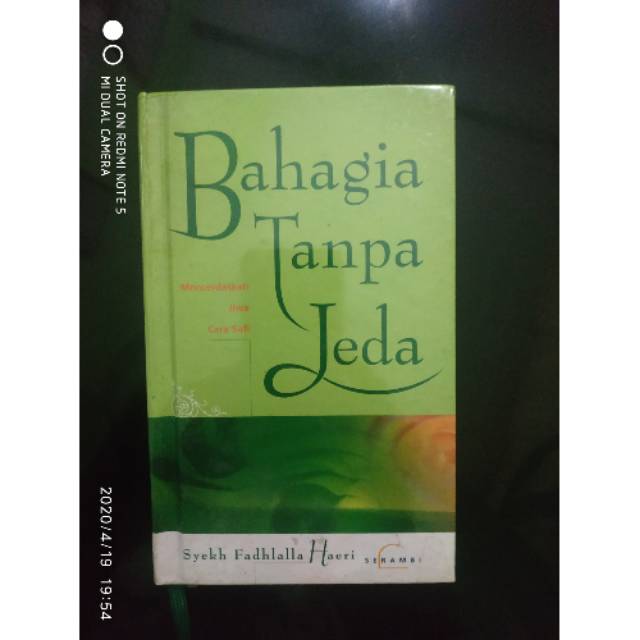 BAHAGIA TANPA JEDA : Mencerdaskan Jiwa Cara Sufi