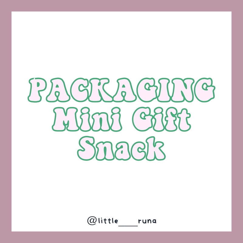 

Packaging Mini Gift Snack (6pcs)