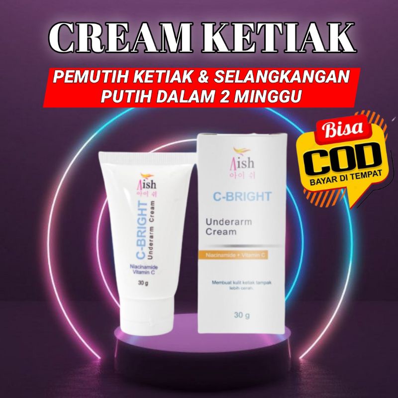 Aish Pemutih Ketiak dan Selangkangan / Aish Cream Ketiak / Aish Underarm Cream / Underarm Aish Origi