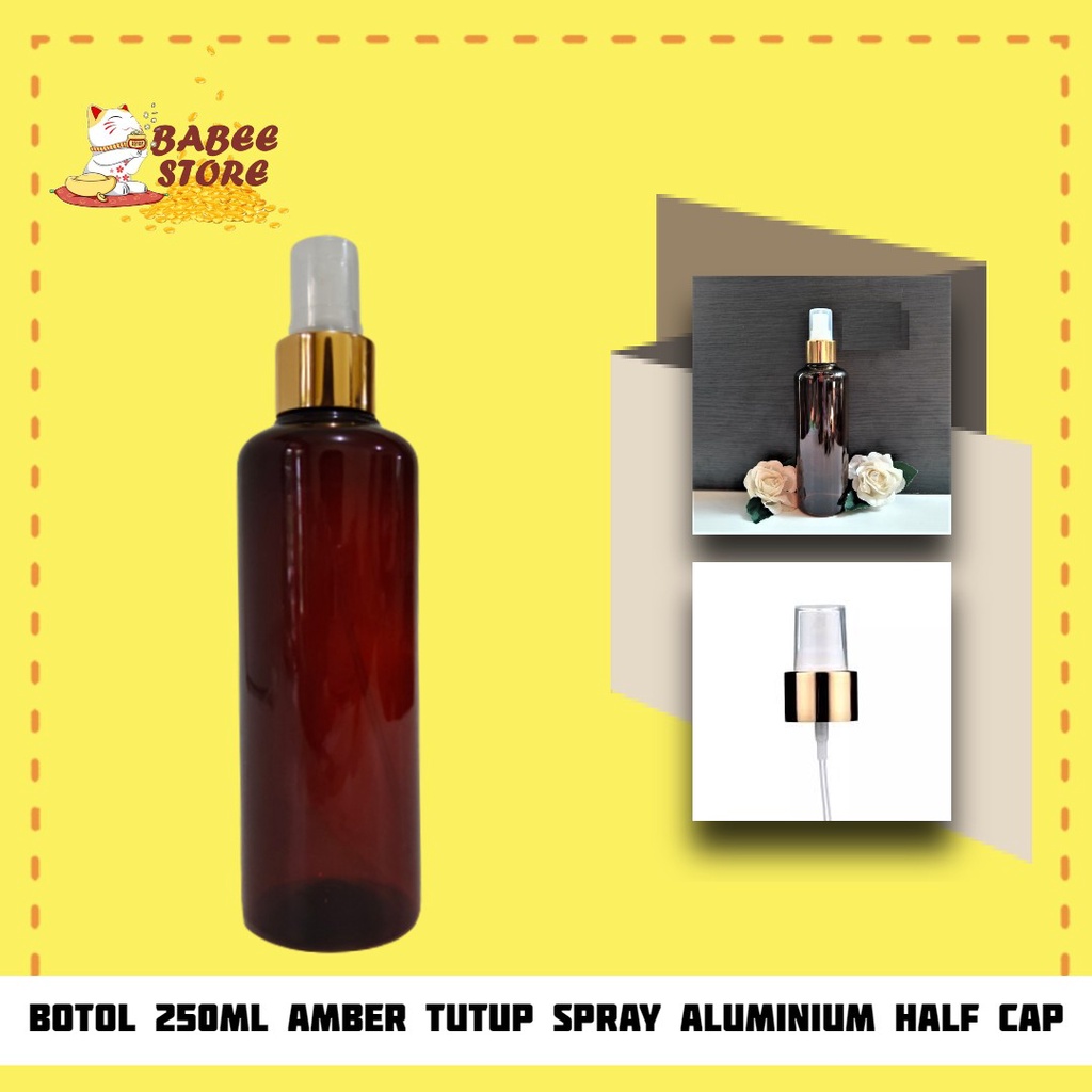 BABEE - BOTOL AMBER 250ML SPRAY GOLD HALF CAP/ BOTOL SPRAY 250ML AMBER COKLAT