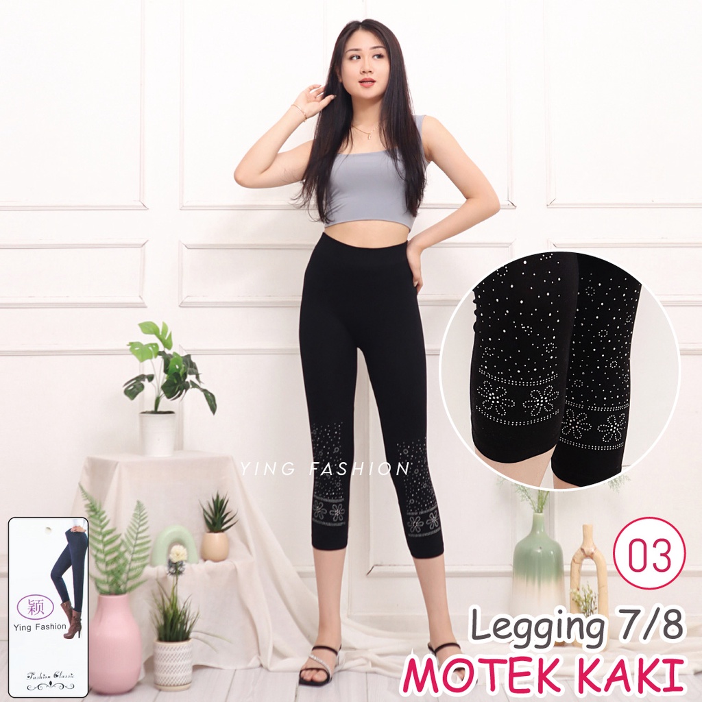 Legging MOTEK KAKI MK07-03 / LEGGING FASHION WANITA / LEGGING MOTEK PENDEK / LEGGING PENDEK IMPORT / LEGGING YING FASHION