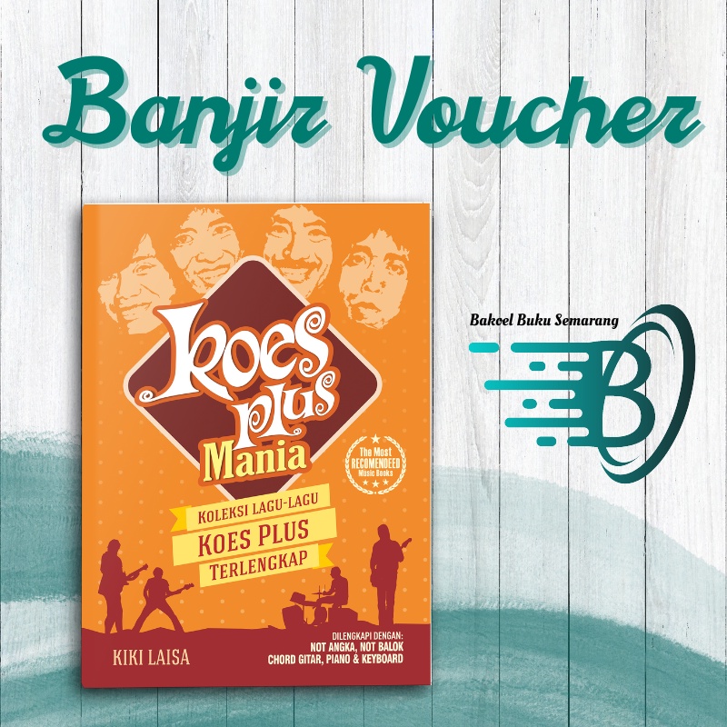 Buku Musik dan Lagu Koes Plus Mania Partitur Not Balok dan Angka Bisa Dimainkan Dengan Piano, Keyboa