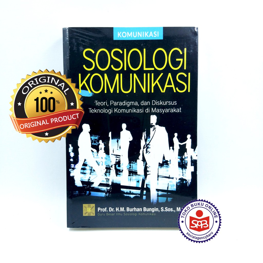 Sosiologi Komunikasi - Burhan Bungin | Shopee Indonesia