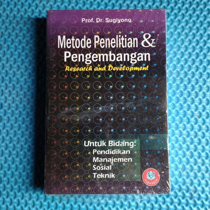 Metode Penelitian dan Pengembangan / Sugiyono