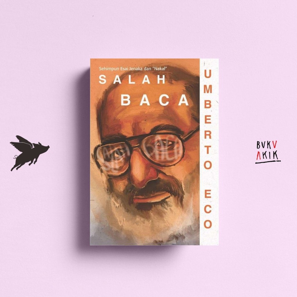 SALAH BACA: Sehimpun Esai Jenaka dan Nakal - Umberto Eco