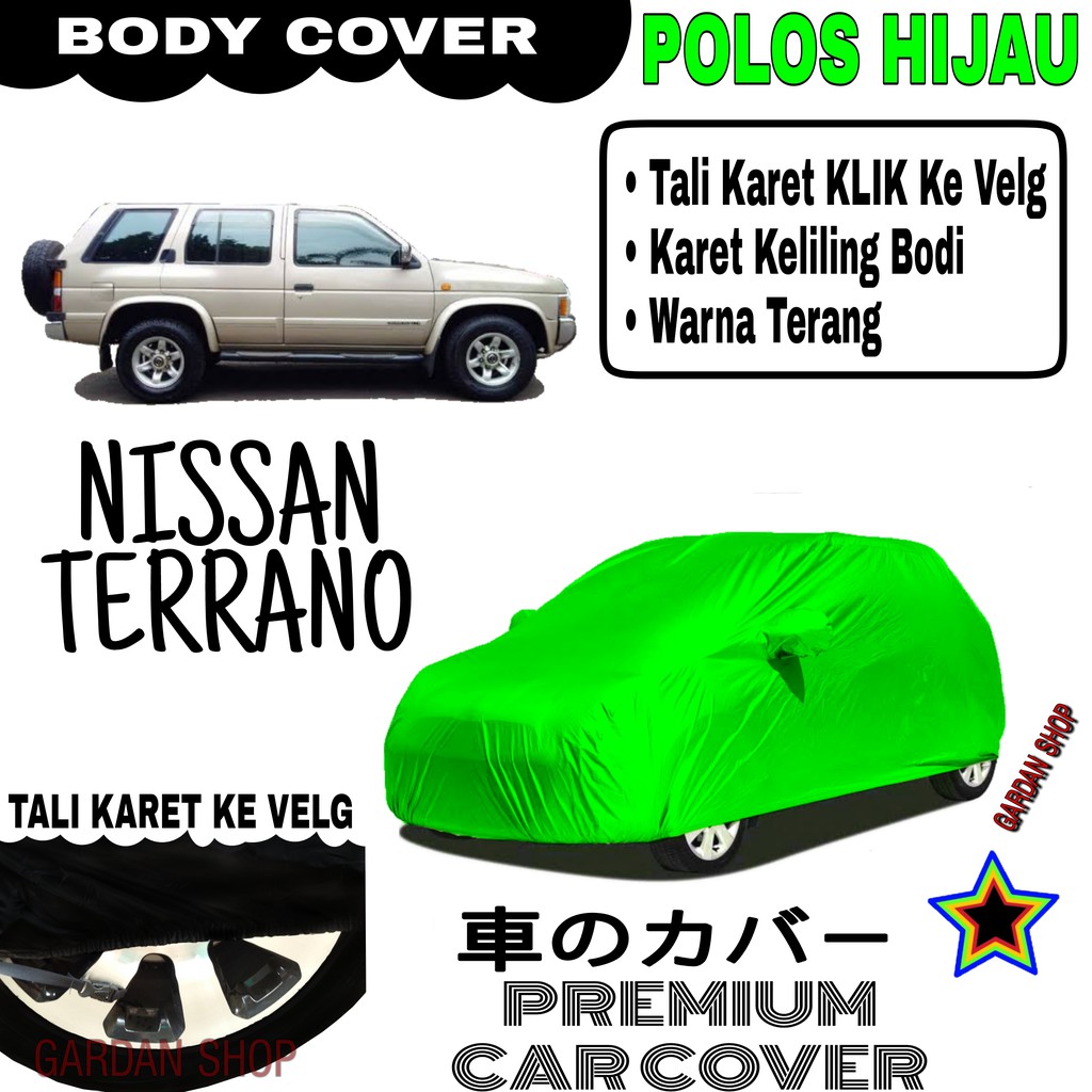 Sarung Mobil NISSAN TERRANO Polos HIJAU Body Cover Penutup Body Terrano PREMIUM Hijau